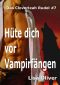 [Cloverleah Rudel 07] • Hüte dich vor Vampirfängen